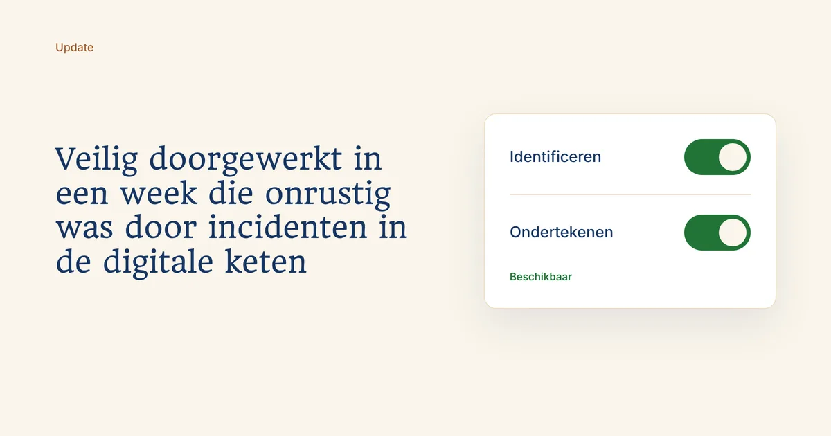 Veilig doorgewerkt in een week die onrustig was door incidenten in de digitale keten
